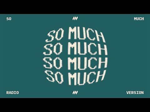"So Much (Radio Version)" | Official Lyric Video | | Life.Church Worship