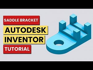 Autodesk Inventor Tutorial (Saddle Bracket)