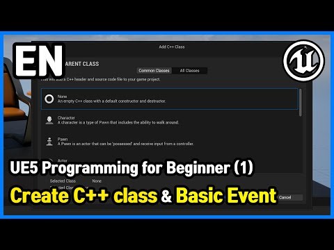 UE5 Programming for Beginner (1) - Create C++ class & Basic Event | UE5 [U5-P-0]