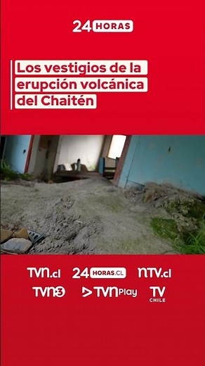 Los vestigios de la erupción volcánica de Chaitén