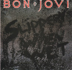 Bon Jovi - Slippery When Wet