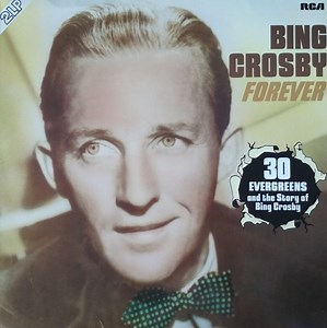 Bing Crosby - Forever