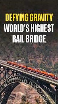 Chenab Bridge: World's Highest Railway Arch Bridge