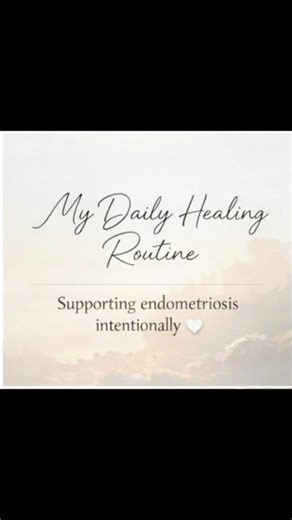 Daily Healing Routing to support Endometriosis