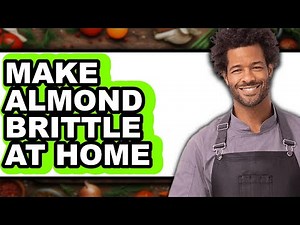 How To Make Almond Brittle At Home - Step By Step