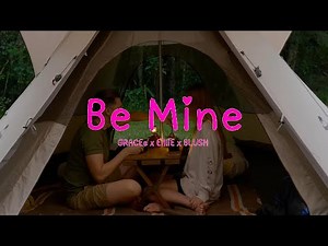 Be Mine - GRACEe, EilliE & BLUSH (Myanmar Lyrics Video)