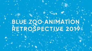 Blue Zoo Animation Studio 2019 Retrospective