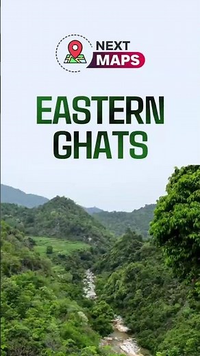 🌄 Explore the Eastern Ghats: A Mapping Adventure! | NEXT MAPS #upsc #geographythroughmaps