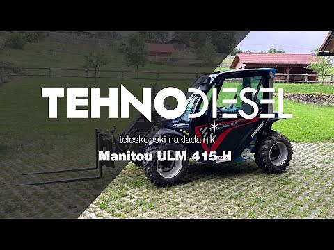 Teleskopski nakladalnik Manitou ULM 415 H - Tehnodiesel d.o.o.