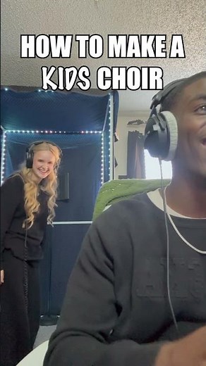 How To Make A KIDS Choir