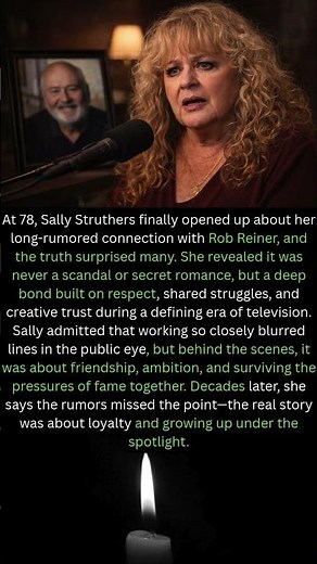 At 78, Sally Struthers Finally Tells the Truth About Rob Reiner