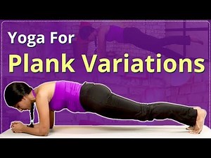 PLANK VARIATIONS | PLANK POSE FOR BEGINNERS | Yoga For FLAT BELLY & STOMACH | EASY YOGA WORKOUT
