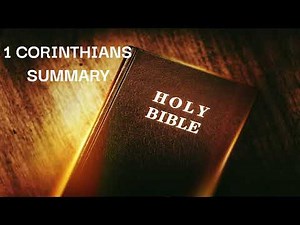 The Book of 1 Corinthians Summary – Bible Overview Explained