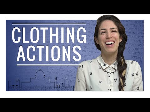 Weekly Hebrew Words with Yaara - Clothing Actions