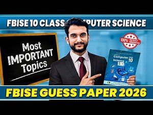 FBISE Class 10 Computer Science Guess Paper 2026 | 8 Chapters Most Important Topics