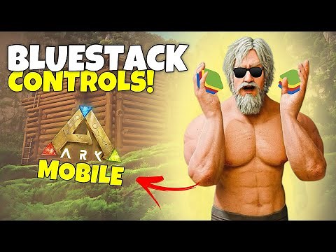 All Bluestack Controls Fix! For Ark Mobile Ultimate - Play Ark Mobile on PC Now!