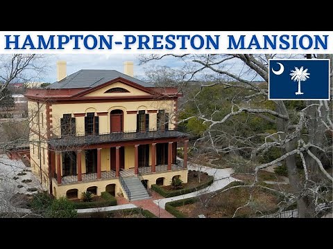 Tour of the HAMPTON-PRESTON MANSION (Columbia, SC)