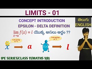 LIMITS 01/ CONCEPT INTRODUCTION / EPSILON DELTA DEFINITION/ CLASS 11/MATHS 1(B)
