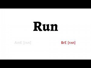 How to Pronounce run in American English and British English