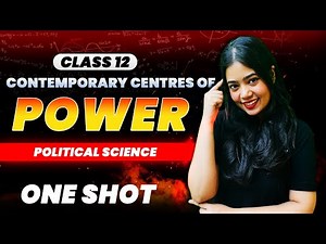 Contemporary Centres Of Power | One Shot | Class 12 Political Science | Boards 2024 | Anushya Ma'am