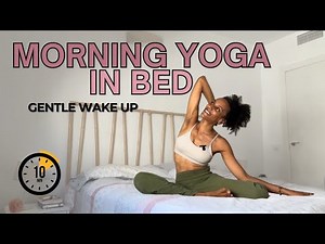 10 Minute Morning Yoga in Bed | Gentle Wake Up Yoga Stretches and Meditation