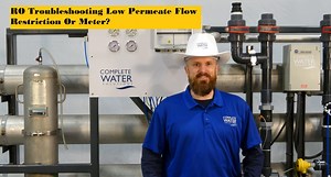Low Permeate Flow | Troubleshooting | Complete Water