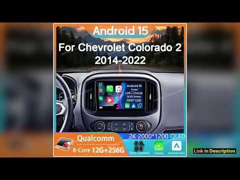 Car Radio Android 15 For Chevrolet Colorado 2 2014 2022 Multimedia Video Player Navigation stereo G