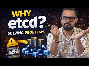 Why etcd? Solving Distributed System Problems Explained