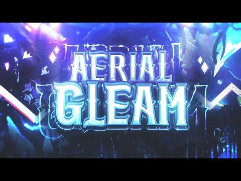 Aerial Gleam 100% (Top 45) // Geometry dash