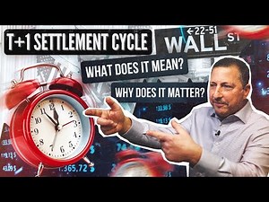 Understanding the New T+1 Settlement Process | Faster Transactions Explained!
