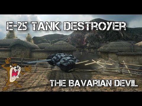 World of Tanks - E-25 Tier 7 Premium Tank Destroyer - The Bavarian Devil