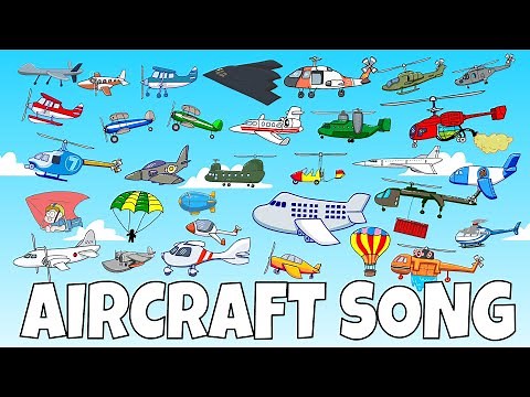 THE AIRCRAFT SONG | Airplanes for kids | Fun & Educational Learning Video