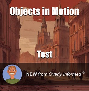 Objects in Motion Test