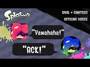 Rival + Sanitized Octoling Voice Clips - Splatoon Series