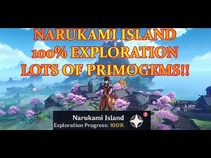 NARUKAMI ISLAND 100 EXPLORATION COMPLETE GUIDE GET CHESTS FOR PRIMOGEMS GENSHIN IMPACT