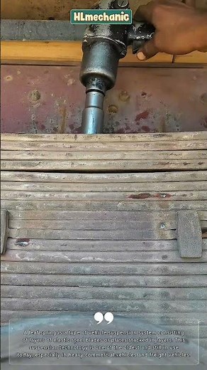 leaf springs #mechaniclife #repair #amazing