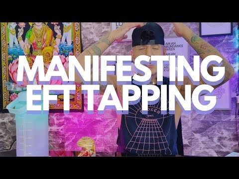 Manifesting Your Dreams EFT TAPPING