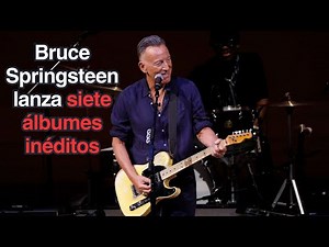 Bruce Springsteen lanza 'Tracks II: The Lost Albums' con canciones inéditas