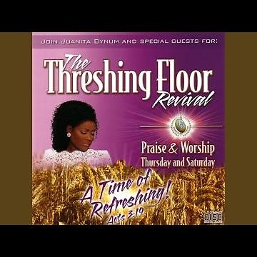 The Threshing Floor Revival: Praise & Worship Thursday and Saturday, Part 16
