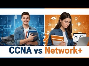 CCNA vs CompTIA Network+: Which Certification Should You Choose in 2025? | Full Comparison Guide