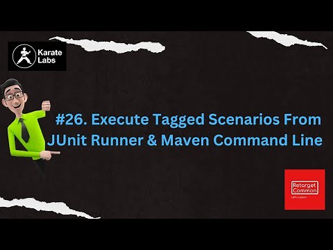 #26. Execute Tagged Scenarios From JUnit Runner & Maven Command Line #karateframework