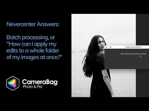How to: Batch Processing in CameraBag