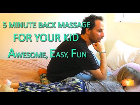 5 Minute Back Massage For Your Kid- Awesome, Easy, Fun