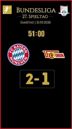 27. Spieltag FC Bayern München vs. 1. FC Union Berlin🔥 Mein Ergebnistipp | 1. Bundesliga