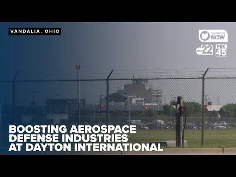 State funding propels Dayton International to boost aerospace and defense industries