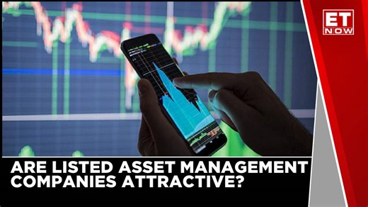 Are Listed Asset Management Companies Attractive? | Business News | ET Now
