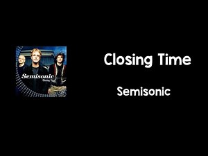Closing Time (Lyrics) - Semisonic