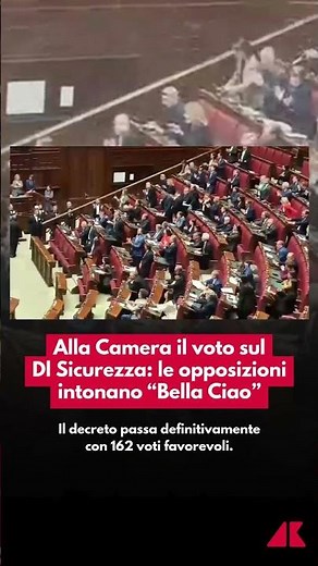Alla Camera il voto sul Dl Sicurezza: le opposizioni intonano “Bella Ciao”