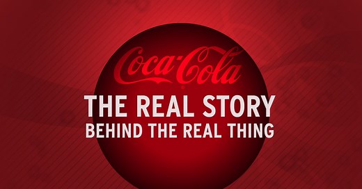 Coca-Cola: The Real Story Behind the Real Thing