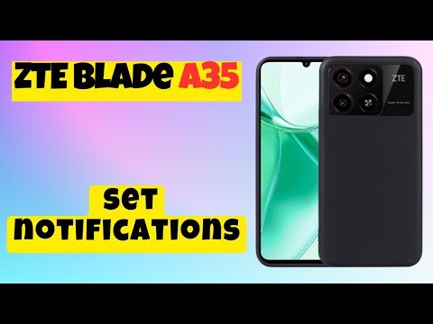 ZTE Blade A35 Notification Settings || How to use notifications || How to set notifications